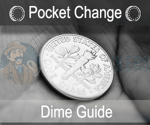 Pocket Change Dime Guide